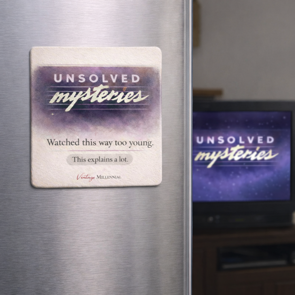 Unsolved Mysteries Magnet – Vintage Millennial